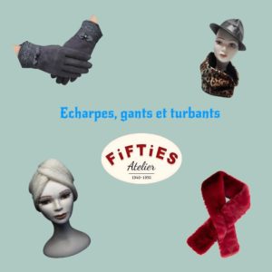 écharpes turbans gants confection et vente retro fiftiesatelier